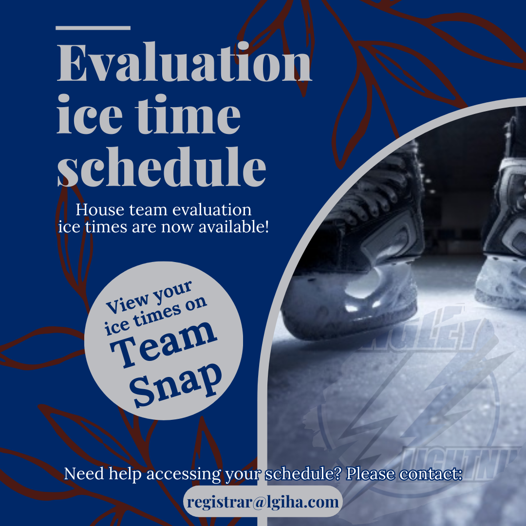 House evaluation ice times are ready!